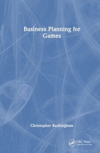 Business Planning for Games Business Planning for Games