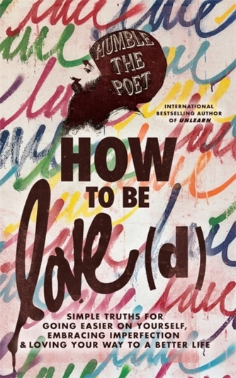 How to Be Love(d) How to Be Love(d)