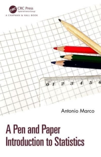 A Pen and Paper Introduction to Statistics A Pen and Paper Introduction to Statistics