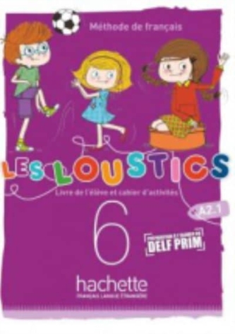 Les Loustics (6 niveaux) volume 6 : Livre de l'eleve + cahier d'activites