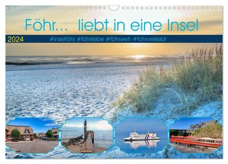 Föhr... liebt in eine Insel (Wandkalender 2024 DIN A3 quer), CALVENDO Monatskalender
