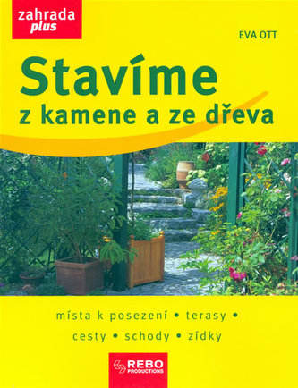 Stavíme z kamene a ze dřeva