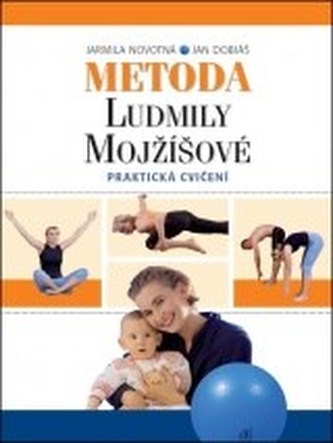 Metoda Ludmily Mojžíšové Praktická cvičení