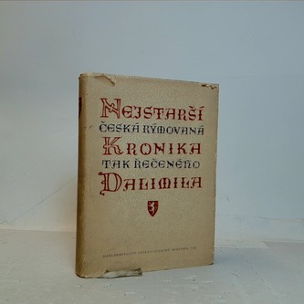 Nejstarší česká rýmovaná kronika tak řečeného Dalimila