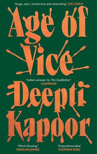 Age of Vice: ´The story is unputdownable . . . This is how it´s done when it´s done exactly right´ Stephen King