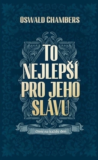 To nejlepší pro Jeho slávu To nejlepší pro Jeho slávu