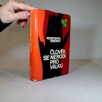 Člověk se nerodí pro válku