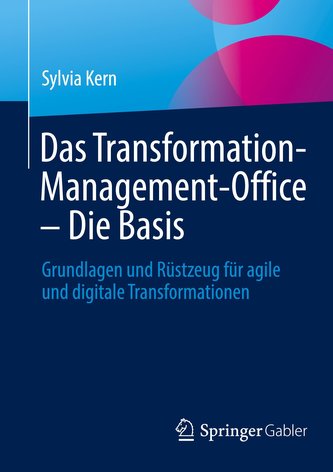 Das Transformation-Management-Office ¿ Die Basis