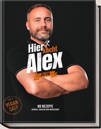 Hier kocht Alex: vegan satt