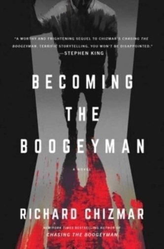 Becoming the Boogeyman Becoming the Boogeyman