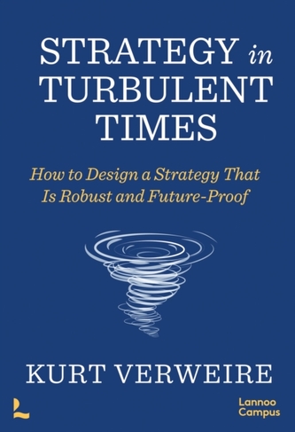 Strategy in Turbulent Times Strategy in Turbulent Times