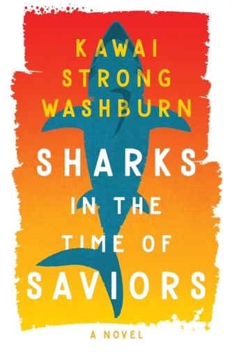 Sharks in the Time of Saviours Sharks in the Time of Saviours