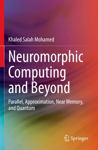 Neuromorphic Computing and Beyond