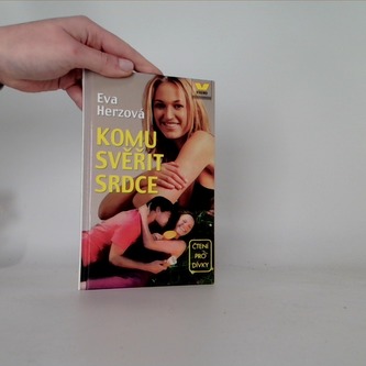 Komu svěřit srdce