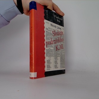 Sledujte podezdřelého K.M.