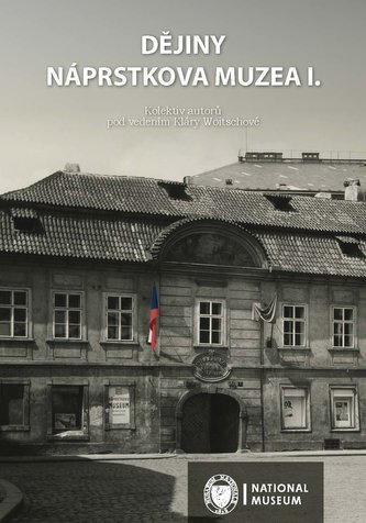 Dějiny Náprstkova muzea I