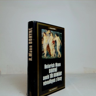 Bohyně aneb Tři romány vévodkyně z Assy