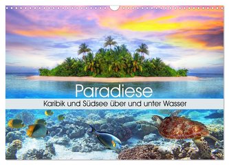 Paradiese. Karibik und Südsee über und unter Wasser (Wandkalender 2024 DIN A3 quer), CALVENDO Monatskalender