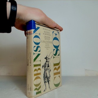 Robinson Crusoe, Mýtus a skutečnost