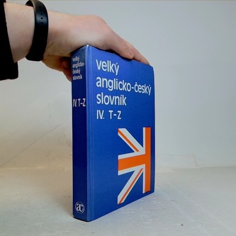 Velký anglicko-český slovník IV. T-Z