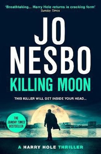 Killing Moon: The NEW Sunday Times bestselling thriller Killing Moon: The NEW Sunday Times bestselling thriller