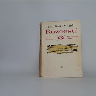 Rozcestí - Jihočeské jaro III.