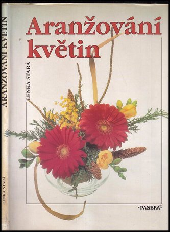 Aranžování květin (Lenka Stará, 1995)