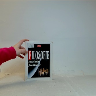Filosofie /základní problémy/