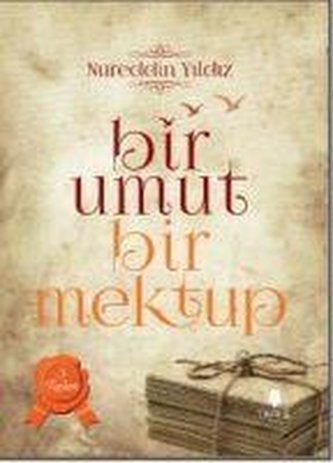 Bir Umut Bir Mektup 3. Cilt
