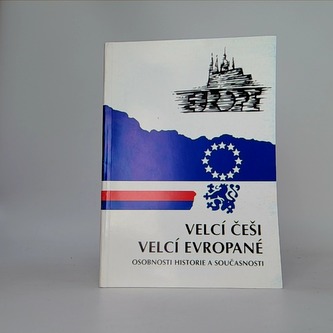 Velcí Češi, velcí Evropané