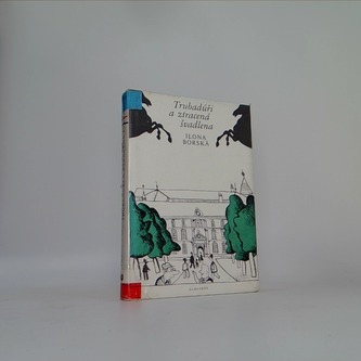 trubadúři a ztracená švadlena