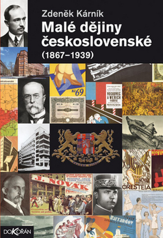 Malé dějiny československé (1867-1939) (Zdeněk Kárník, 2008)