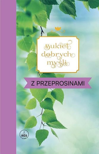 Bukiet dobrych myśli - z przeprosinami Bukiet dobrych myśli - z przeprosinami