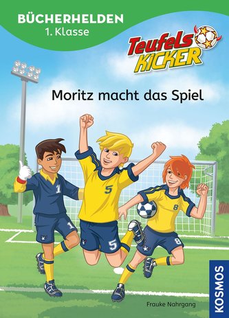 Teufelskicker, Bücherhelden 1. Klasse, Moritz macht das Spiel