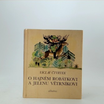 O hajném Robátkovi a jelenu Větrníkovi