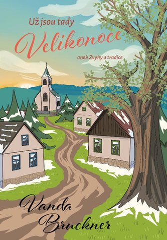 Už jsou tady Velikonoce aneb zvyky a tradice