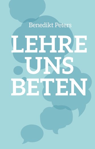 Lehre uns beten