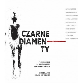 Czarne diamenty. Toni Morrison i 9 innych poetek afroamerykańskich.