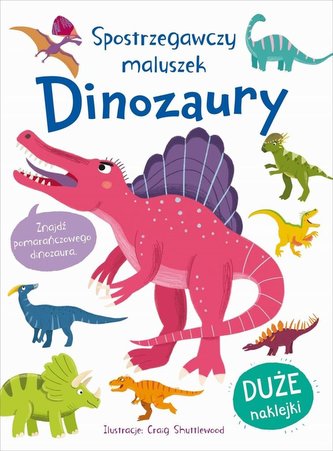 Spostrzegawczy maluszek. Dinozaury Spostrzegawczy maluszek. Dinozaury