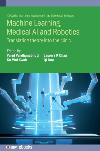 Machine Learning, Medical AI and Robotics
