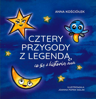 Cztery przygody z legendą, co się z historią zna