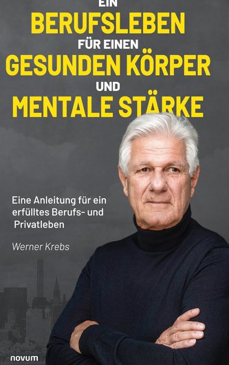 Ein Berufsleben für einen gesunden Körper und mentale Stärke