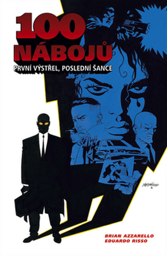 100 nábojů - První výstřel, poslední šance