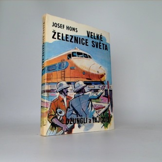 Velké železnice světa- Džunglí a Tajgou