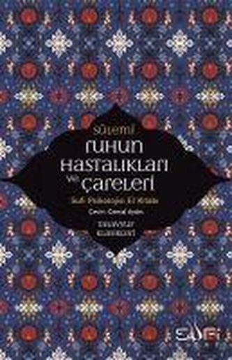 Ruhun Hastaliklari ve Careleri