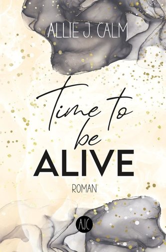 Time to be ALIVE