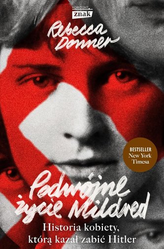 Podwójne życie Mildred. Historia kobiety, którą... Podwójne życie Mildred. Historia kobiety, którą...