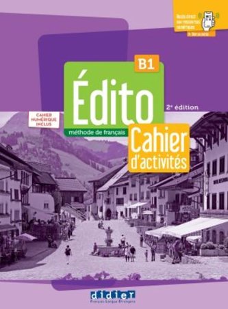 Édito B1, 3e édition. Cahier d'activités + code numérique