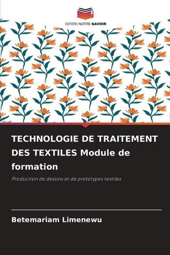 TECHNOLOGIE DE TRAITEMENT DES TEXTILES Module de formation