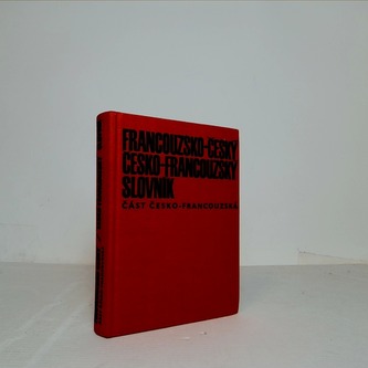 Francouzsko-český, česko-francouzský slovník- česko-francouzská část